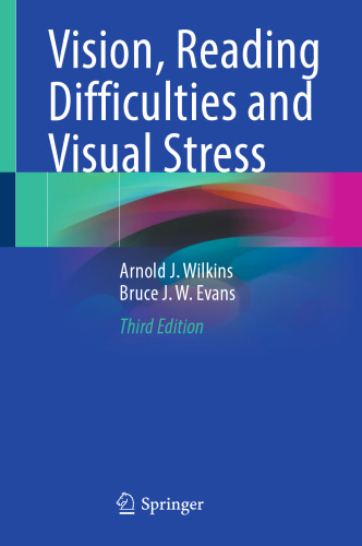 Vision, Reading Difficulties and Visual Stress