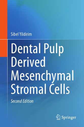 Dental Pulp Derived Mesenchymal Stromal Cells