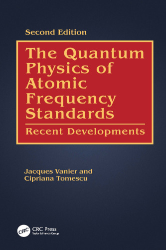 The Quantum Physics of Atomic Frequency Standards: Recent Developments
