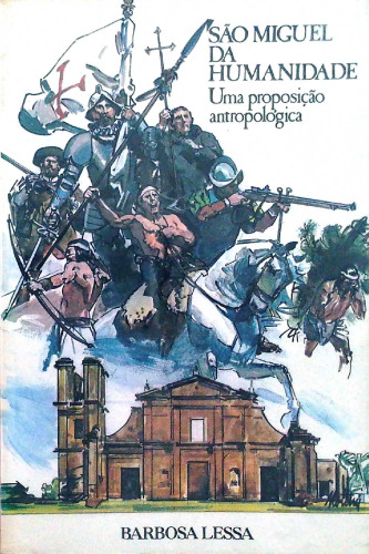 São Miguel da humanidade: Uma proposição antropológica