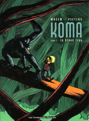 Koma, tome 2 : Le Grand trou