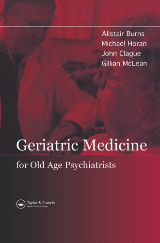 Geriatric Medicine for Old-Age Psychiatrists