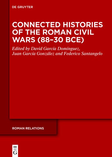 Connected Histories of the Roman Civil Wars (88–30 BCE)