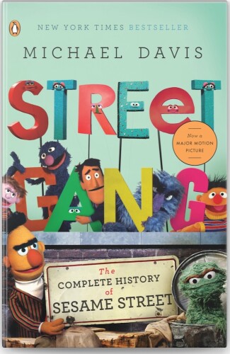 Street Gang: The Complete History of Sesame Street