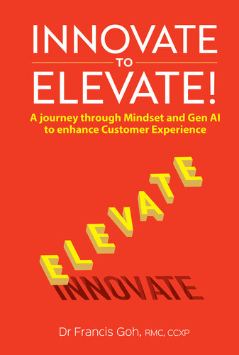 Innovate to Elevate!: A journey through Mindset and Gen AI to enhance Customer Experience