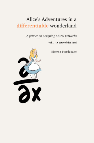 Alice’s Adventures in a differentiable wonderland