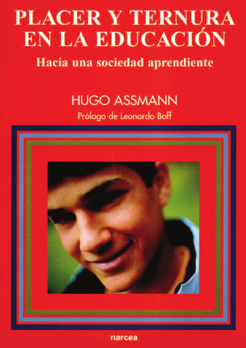 Placer y ternura en la educación. Hacia una sociedad aprendiente