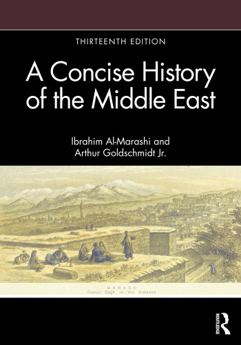 A Concise History of the Middle East, Thirteenth Edition