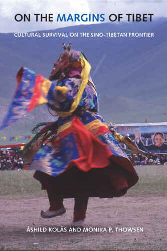 On the Margins of Tibet (Studies on Ethnic Groups in China)
