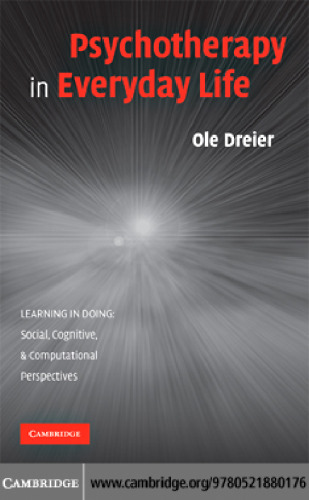 Psychotherapy in Everyday Life (Learning in Doing: Social, Cognitive and Computational Perspectives)