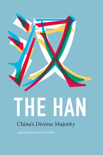 The Han (Studies on Ethnic Groups in China)