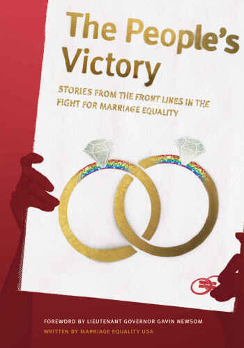 The People's Victory: Stories from the Front Lines in the Fight for Marriage Equality