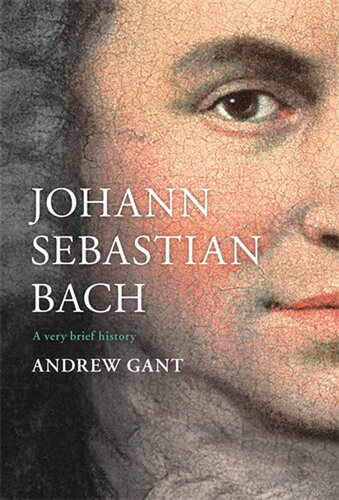Johann Sebastian Bach A Very Brief History