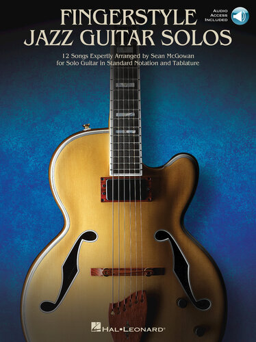 Fingerstyle Jazz Guitar Solos 12 Songs Expertly Arranged For Solo Guitar