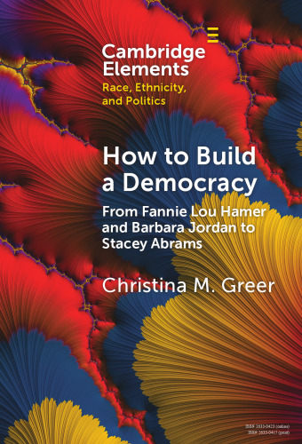How to Build a Democracy: From Fannie Lou Hamer and Barbara Jordan to Stacey Abrams