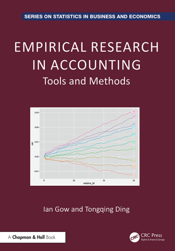 Empirical Research in Accounting: Tools and Methods (Chapman and Hall/CRC Series on Statistics in Business and Economics)