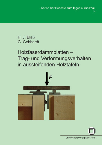 Holzfaserdammplatten - Trag- und Verformungsverhalten in aussteifenden Holztafeln