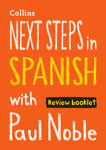 Next Steps in Spanish with Paul Noble — Complete Course