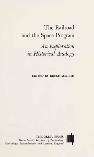 Railroad and Space Program - Exploration in Historical Analogy