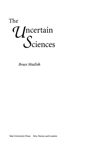 Uncertain Sciences