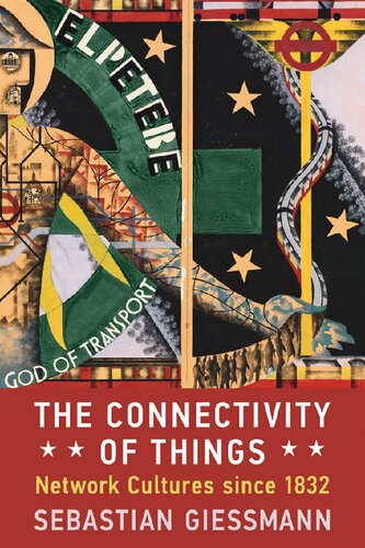 The Connectivity Of Things Network Cultures Since 1832
