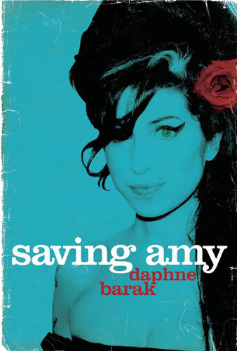 Saving Amy The Amy Winehouse Story