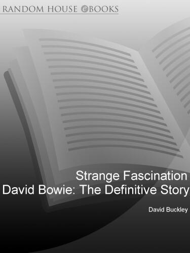 Strange Fascination David Bowie The Definitive Story