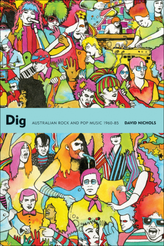 Dig Australian Rock and Pop Music 1960-85