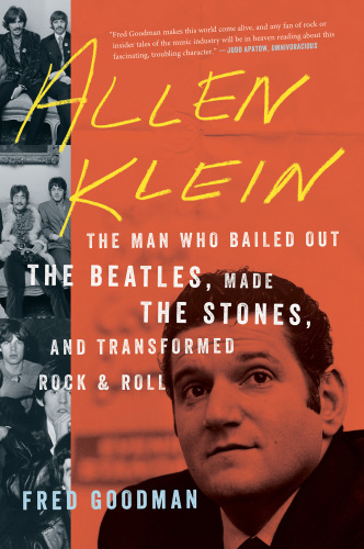 Allen Klein The Man Who Bailed Out The Beatles
