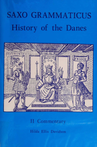 The History of the Danes. Books I-IX. Vol. 2. Commentary