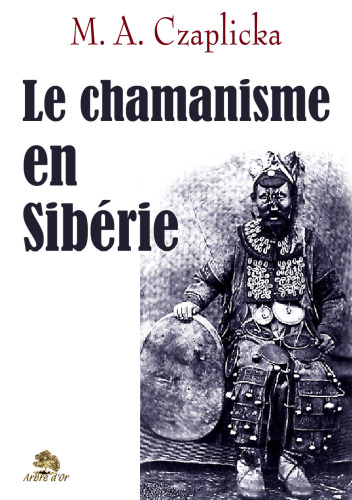 Le chamanisme en Sibérie