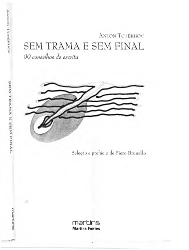 Sem trama e sem final - 99 conselhos de escrita