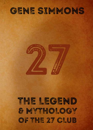 27 The Legend And Mythology Of The 27 Club
