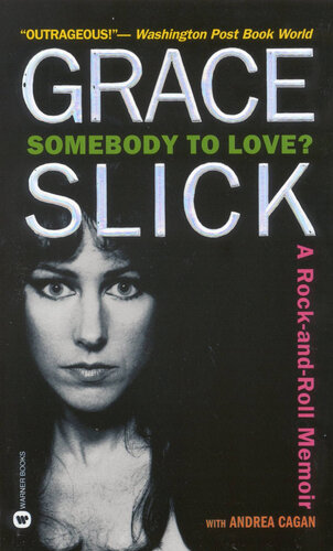 Somebody To Love A Rock-and-Roll Memoir