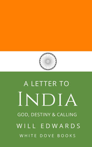 A Letter to India: God, Destiny and Your Unique Calling