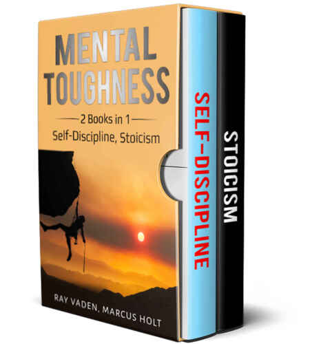 Mental Toughness: 2 Books in 1: Self-Discipline, Stoicism