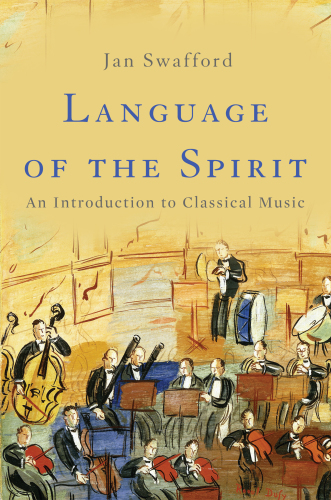 Language Of The Spirit An Introduction To Classical Music