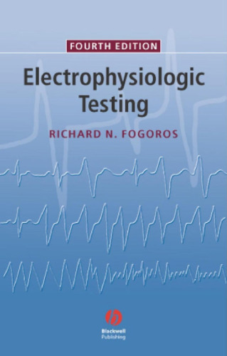 Electrophysiologic Testing, Fourth Edition