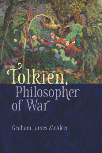 Tolkien, Philosopher of War