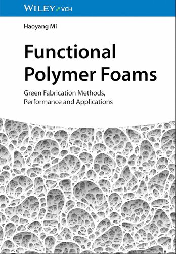 Functional Polymer Foams: Green Fabrication Methods, Performance and Applications