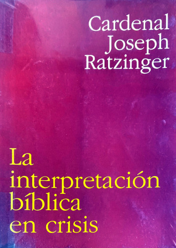 La interpretación bíblica en crisis : Problemas del fundamento y la orientación de la exégesis hoy