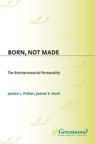 Born, Not Made: The Entrepreneurial Personality