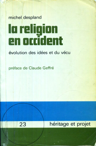 La religion en Occident: Evolution des idees et du vecu (Heritage et projet ; 23 : Sciences humaines et religion) (French Edition)