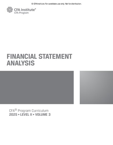 2025 CFA© Program Curriculum Level II Volume 3 - FINANCIAL STATEMENT ANALYSIS