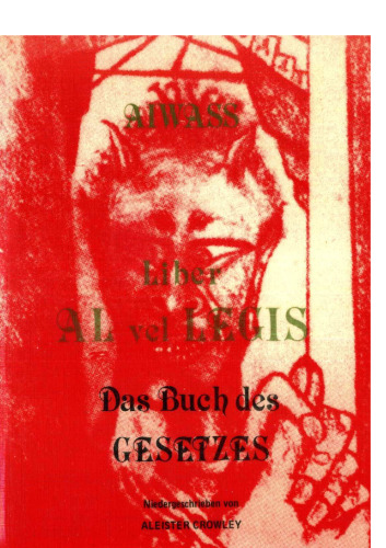 Liber Al vel Legis : Das Buch des Gesetzes