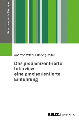 Das problemzentrierte Interview – eine praxisorientierte Einführung