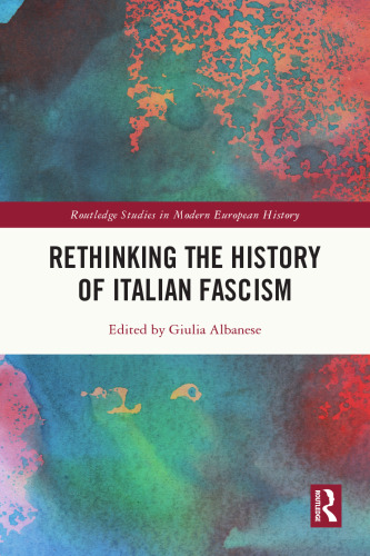 Rethinking the History of Italian Fascism