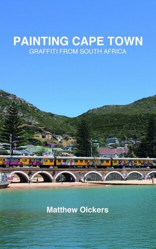 Painting Cape Town: Graffiti from South Africa