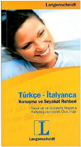 Türkçe - İtalyanca Konuşma Ve Seyahat Rehberi