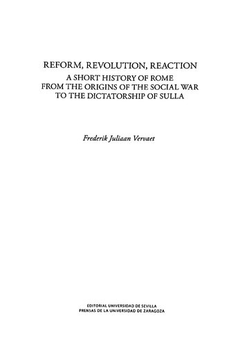 Reform, revolution, reaction: a short history of Rome from the origins of the Social war to the dictatorship of Sulla